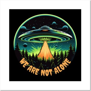 We Are Not Alone Posters and Art